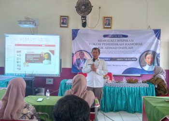 Diseminasi Nilai Pendidikan KH. Ahmad Dahlan: Pendidikan Tak Sekadar Pengetahuan