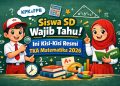 Siswa SD Wajib Tahu! Ini Kisi-Kisi Resmi TKA Matematika 2026