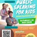 Ingin Anak Lebih Percaya Diri? Yuk Ikut Pelatihan Public Speaking Ini